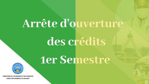 Arrêté d'ouverture des crédits pour le premier semestre 2022